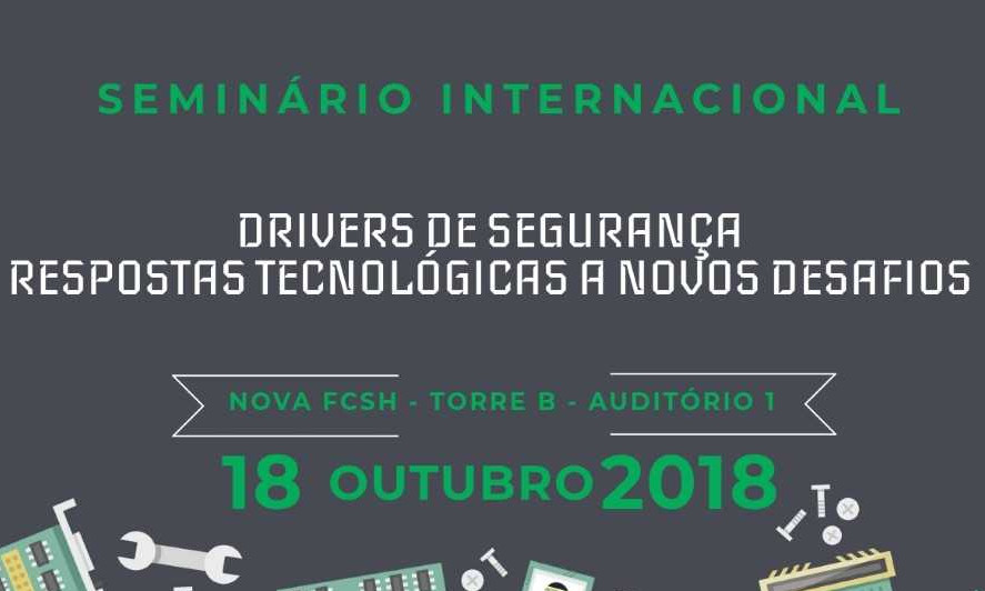 Seminário Internacional "Drivers de Segurança: Respostas Tecnológicas a Novos Desafios"