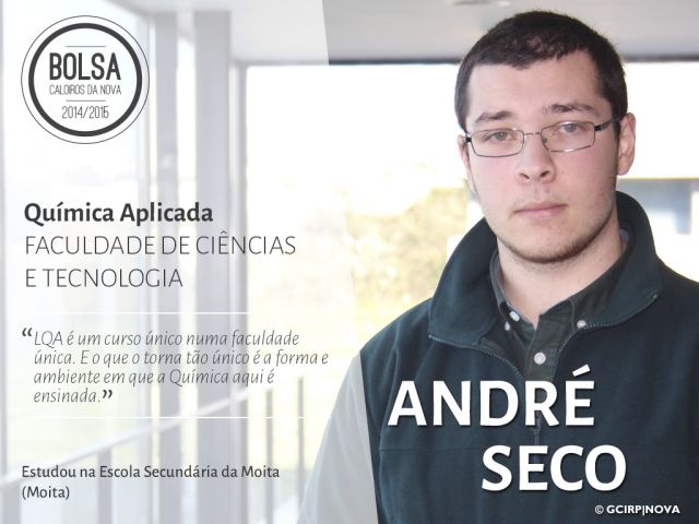 André Seco - estudante de Química Aplicada (Faculdade de Ciências e Tecnologia)