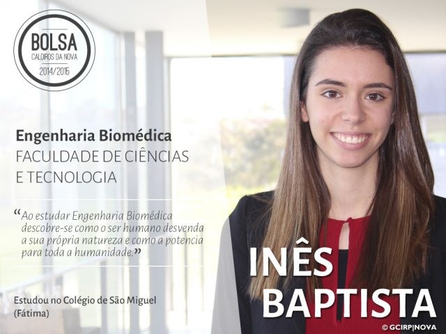 Inês Baptista - estudante de Engenharia Biomédica (Faculdade de Ciências e Tecnologia)