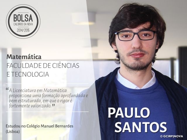 Paulo Santos - estudante de Matemática (Faculdade de Ciências e Tecnologia)